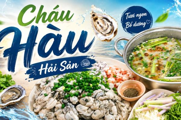 Cháo Hàu – Vị Ngon Dân Dã Đậm Đà Hương Biển